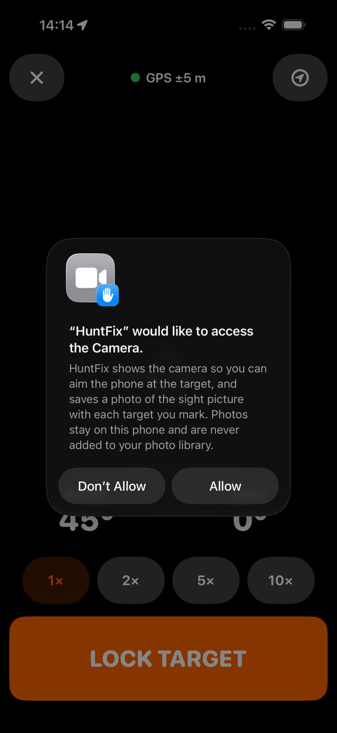 The iOS camera permission dialog for HuntFix, explaining that it shows the camera so you can aim the phone at the target and saves a photo of the sight picture, which stays on the phone and is never added to the photo library.